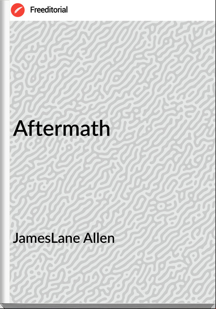 JamesLane Allen - Aftermath