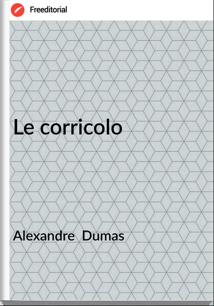 Alexandre Dumas Le corricolo