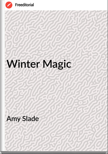 Amy Slade - Winter Magic