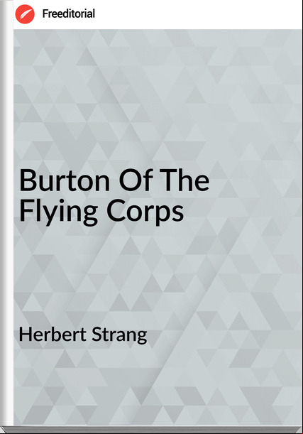 Herbert Strang Burton Of The Flying Corps