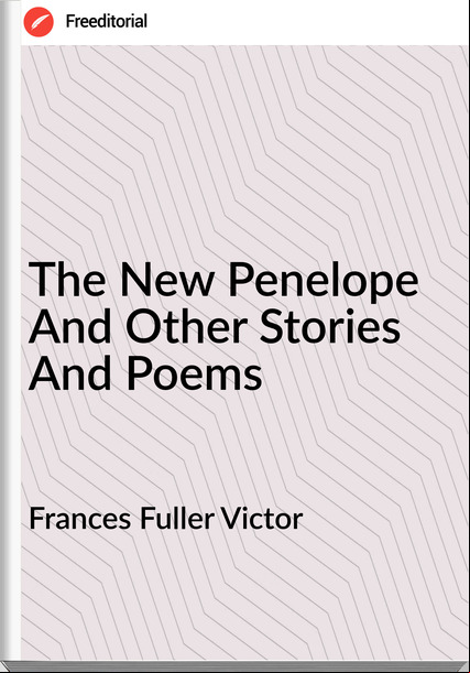 s Fuller Victor - The New Penelope And Other Stories And Poems