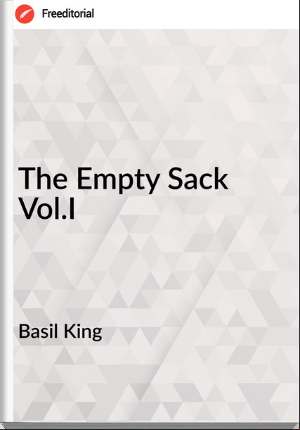 Basil King The Empty Sack Vol.I