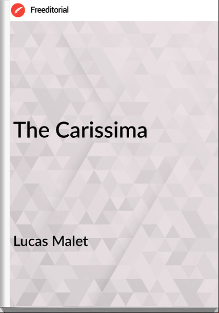  Lucas Malet - The Carissima