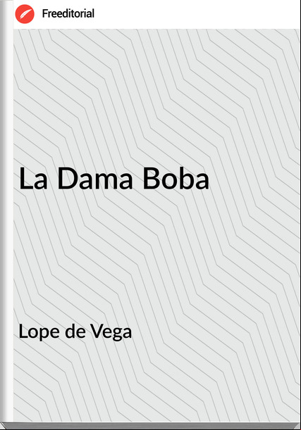 Lope de Vega La Dama Boba