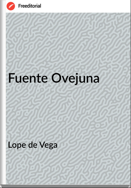 Lope de Vega Fuente Ovejuna