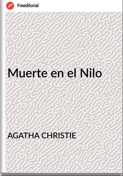 AGATHA CHRISTIE Muerte en el Nilo