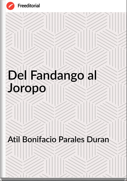 Atil Bonifacio Parales Duran - Del Fandango al Joropo