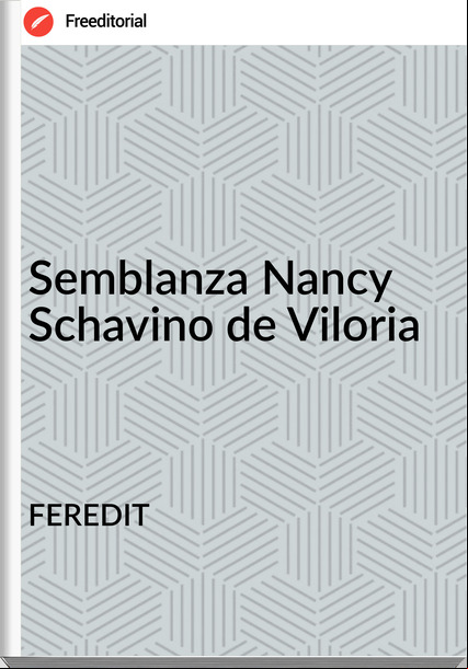 FEREDIT - Semblanza Nancy Schavino de Viloria